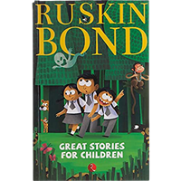 Great Stories For Children_Ruskin Bond