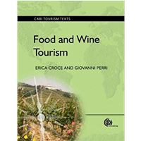 Food And Wine Tourism: Integrating Food, Travel And Territory