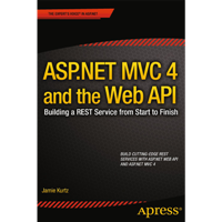 ASP.Net MVC 4 and the Web API Building a Rest Service