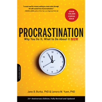 Procrastination: Why You Do It What to Do about It Now
